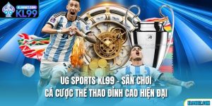 UG Sports Kl99 - Sân Chơi Cá Cược Thể Thao Đỉnh Cao Hiện Đại